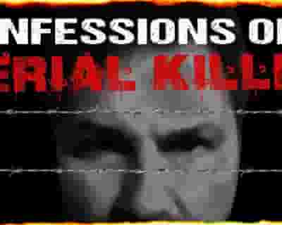 Confessions of a Serial Killer - Canberra tickets blurred poster image