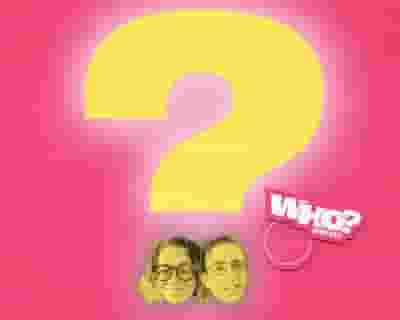 Who? Weekly Live tickets blurred poster image