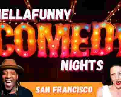 HellaFunny Comedy Nights at SF's Brand New Comedy Club tickets blurred poster image