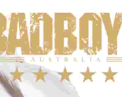 Badboys Australia tickets blurred poster image