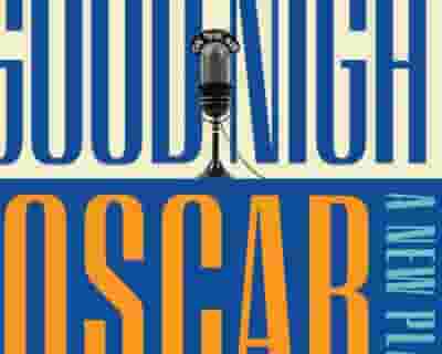 Good Night, Oscar tickets blurred poster image
