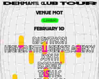 Dekmantel MOT: DJ Python, H.I.A (Live), Jon K, Rozaly, Tash LC, upsammy, Casper Tielrooj tickets blurred poster image
