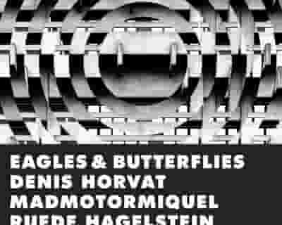 Nachtklub: Eagles & Butterflies, Denis Horvat, Madmotormiquel, Ruede Hagelstein, Braunbeck tickets blurred poster image