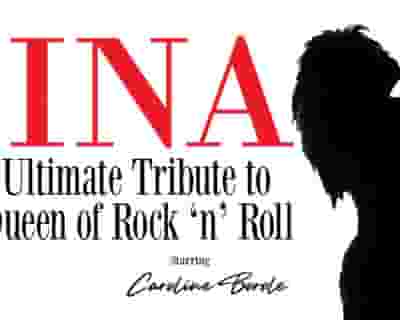 TINA The Ultimate Tribute to the Queen of Rock ‘n’ Roll! tickets blurred poster image