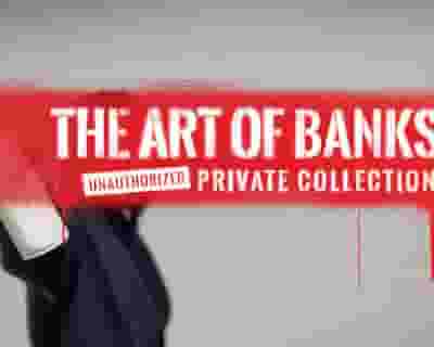 The Art of Banksy (Off Peak) tickets blurred poster image
