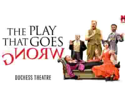 The Play That Goes Wrong tickets blurred poster image