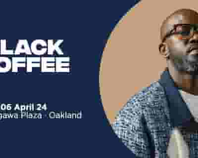 Black Coffee tickets blurred poster image