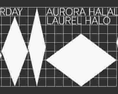 Aurora Halal / Laurel Halo tickets blurred poster image