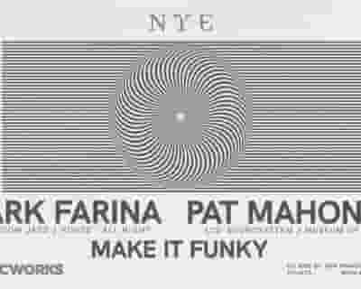 NYE: Mark Farina (All Night) & Pat Mahoney (LCD Soundsystem) tickets blurred poster image