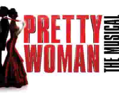 Pretty Woman The Musical tickets blurred poster image