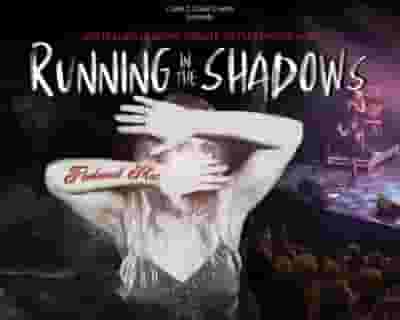 Running in the Shadows Of Fleetwood Mac tickets blurred poster image
