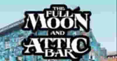 Full Moon & Attic Bar blurred poster image