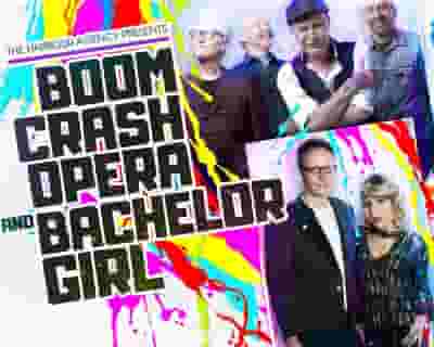 Boom Crash Opera and Bachelor Girl tickets blurred poster image