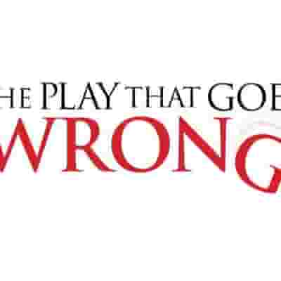The Play That Goes Wrong blurred poster image