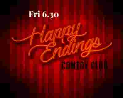 Happy Endings Comedy Club tickets blurred poster image