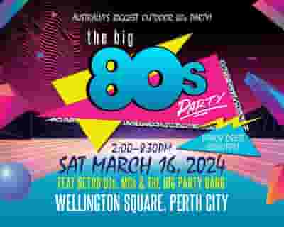 The Big 80's Party: Perth 2024 tickets blurred poster image