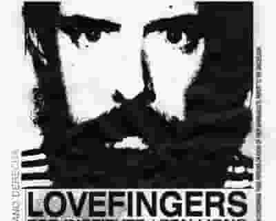 THDF presents Lovefingers tickets blurred poster image