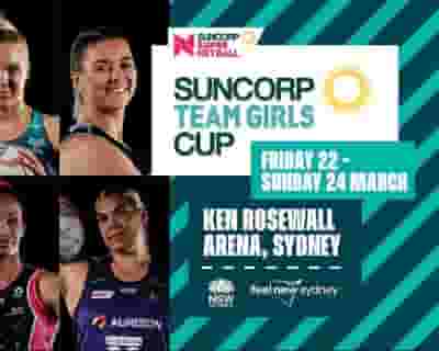 Suncorp Team Girls Cup - Sessions 2 and 3 tickets blurred poster image