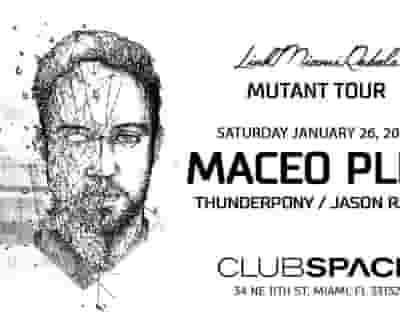 Maceo Plex by Link Miami Rebels tickets blurred poster image