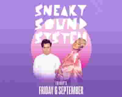 Sneaky Sound System tickets blurred poster image