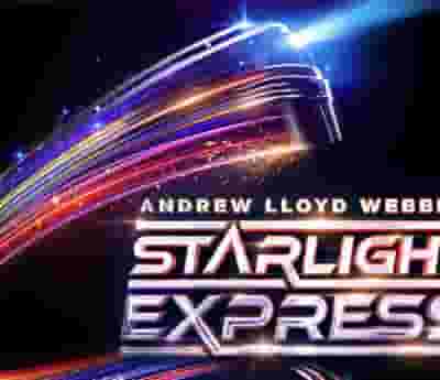 Starlight Express blurred poster image