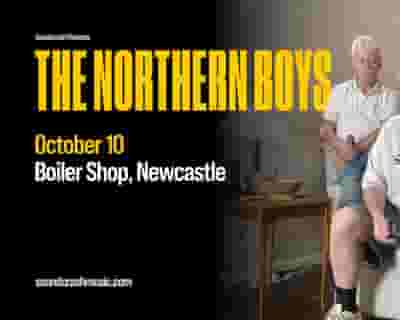 The Northern Boys tickets blurred poster image