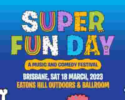 Super Fun Day Festival tickets blurred poster image