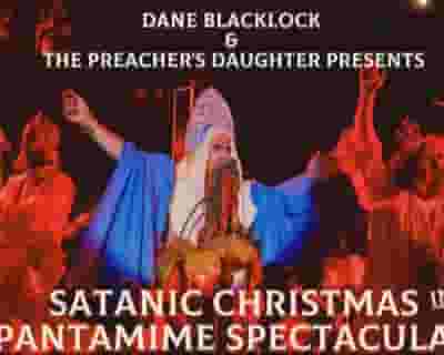 Christmas in July Satanic Pantomime - Dane Blacklock & The Preacher's Daughter tickets blurred poster image