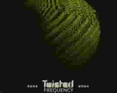 Twisted Frequency Festival 2024 tickets blurred poster image