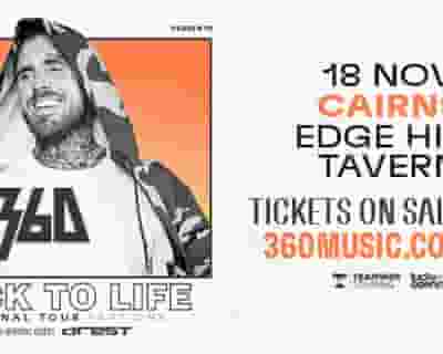 360 | Back to Life - Regional Tour Pt.1 tickets blurred poster image