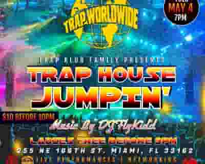 TRAP HOUSE JUMPIN’ TUESDAY’S tickets blurred poster image