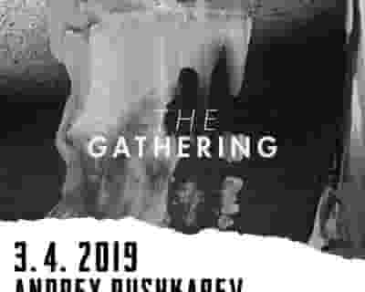 The Gathering with Andrey Pushkarev, Polarize, Lion Bakman tickets blurred poster image