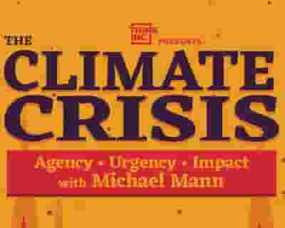 The Climate Crisis: Agency, Urgency, Impact with Michael Mann tickets blurred poster image