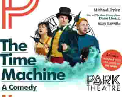 The Time Machine - A Comedy tickets blurred poster image