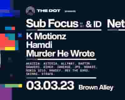 Sub Focus . Netsky . K Motionz . Hamdi tickets blurred poster image