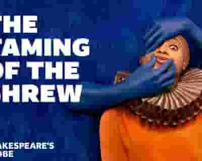 The Taming of the Shrew - Shakespeare's Globe tickets blurred poster image