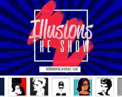 Illusions The Drag Queen Show - Birmingham tickets blurred poster image