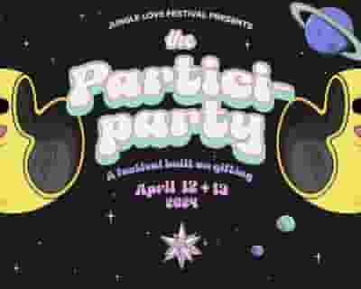 The Partici-party by Jungle Love Festival tickets blurred poster image
