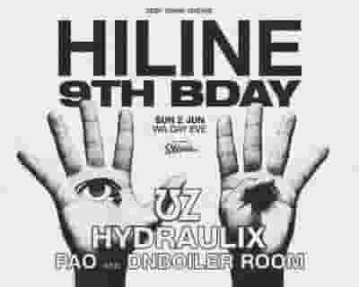 HILINE 9TH BDAY | ft. UZ, HYDRAULIX, PAO & DNBOILER ROOM tickets blurred poster image