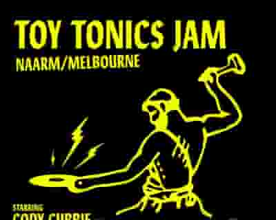 Toy Tonics Jam tickets blurred poster image