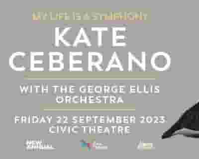 Kate Ceberano - My Life Is A Symphony tickets blurred poster image