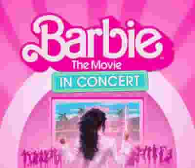Barbie The Movie: In Concert™ blurred poster image