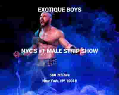 Exotique Boys Male Strip Show tickets blurred poster image