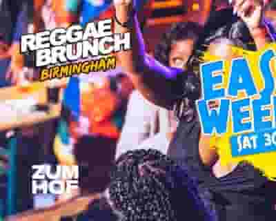 The Reggae Brunch BHAM - Easter Weekend tickets blurred poster image