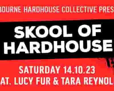 Skool of HardHouse tickets blurred poster image