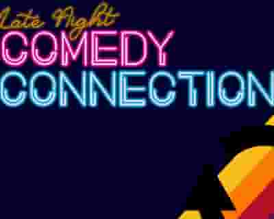 Late Night Comedy Connection tickets blurred poster image