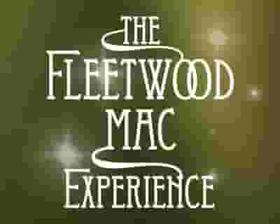The Fleetwood Mac Experience tickets blurred poster image