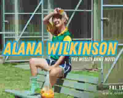 Alana Wilkinson tickets blurred poster image
