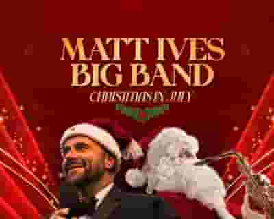 Matthew Ives & His Big Band tickets blurred poster image