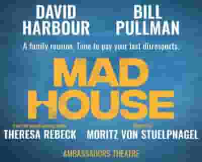 Mad House tickets blurred poster image